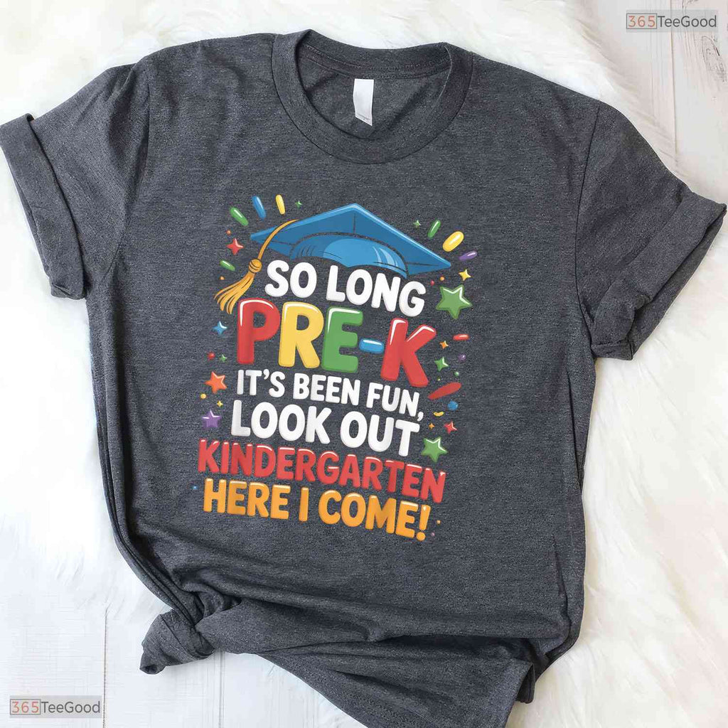 Fun So Long Pre-K Preschool Grad Kindergarten Here I Come Kids Boy T-Shirt