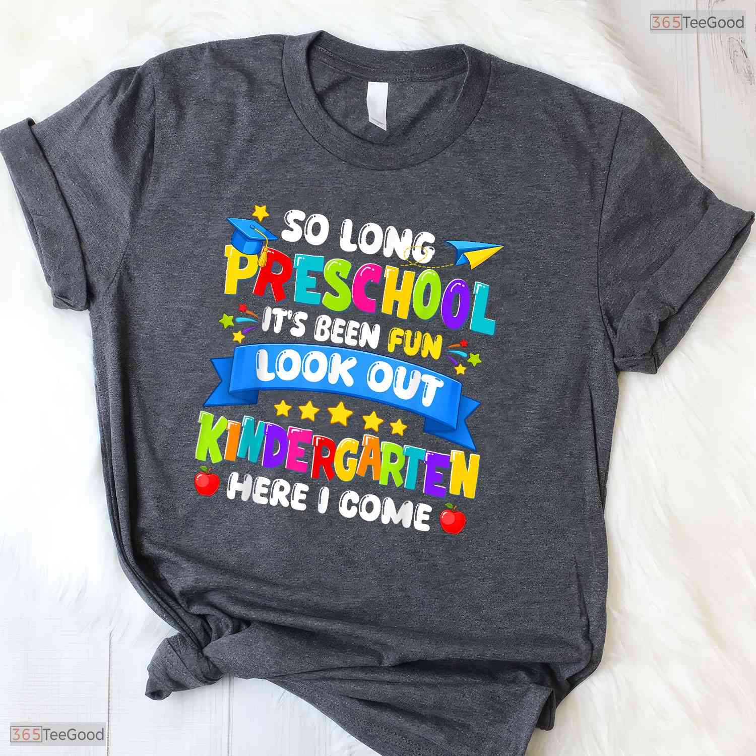 Cute So Long Preschool Kindergarten Here I Come Graduation Last Day T-Shirt