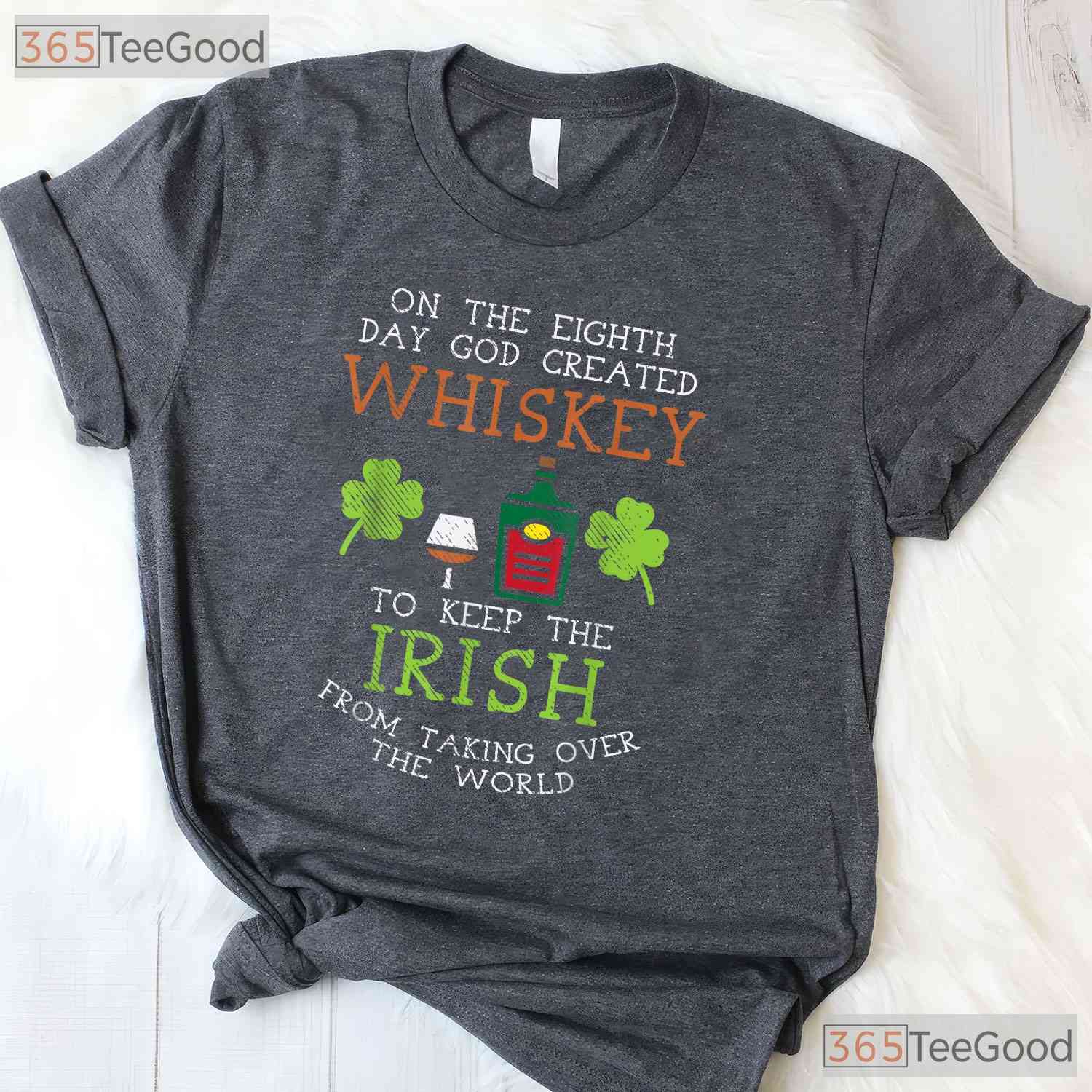 God Created Whiskey Irish Drink Lover St Patricks Day T-Shirt Funny Tee