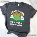 Sassy Lassie Funny Shamrock St Patricks Day T-Shirt Irish Girl Women