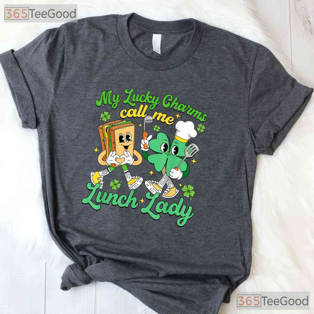 My Lucky Charms Call Me Lunch Lady St Patricks Day T-Shirt School Tee