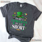 Im Not A Leprechaun Im Just Short St Patricks Day T-Shirt Funny Height Joke