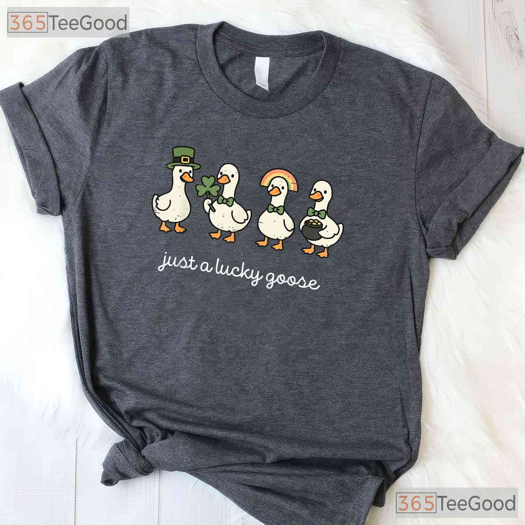 Funny Just A Lucky Goose St Patricks Day T-Shirt Cute Duck Farm Animal Tee