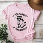 Raccoon If I Shenan Once St Patricks Day T-Shirt Funny Trash Panda Gift