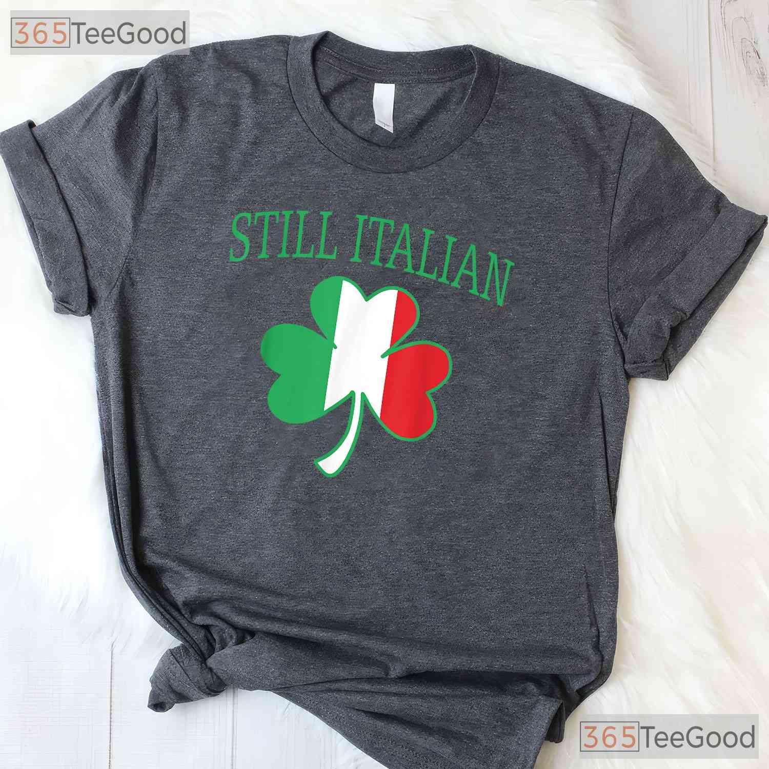 Still Italian Shamrock St Patricks Day T-Shirt Funny Italy Flag Men Gift