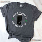 Hello Darkness My Old Friend St Patricks Day T-Shirt Funny Stout Beer Tee