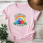Its Good Luck To Read St Patricks Day T-Shirt Teacher Librarian Book Lover