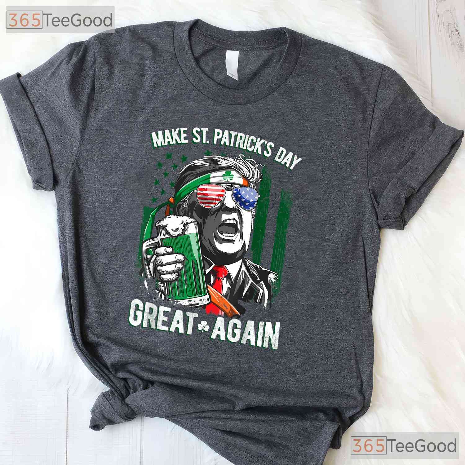 Make St Patricks Day Great Again Trump T-Shirt Funny Political Irish Gift