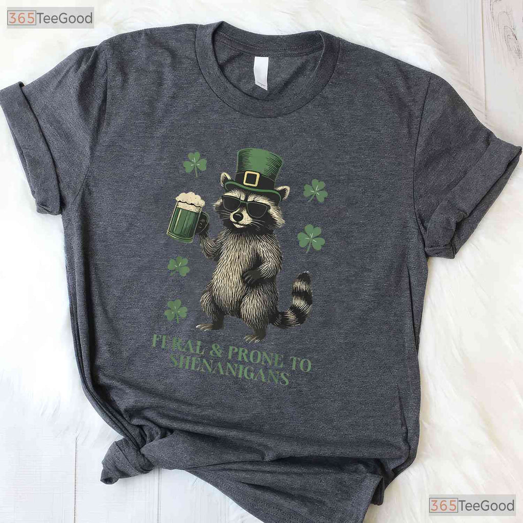 Feral And Prone To Shenanigans Raccoon St Patricks Day T-Shirt Trash Panda