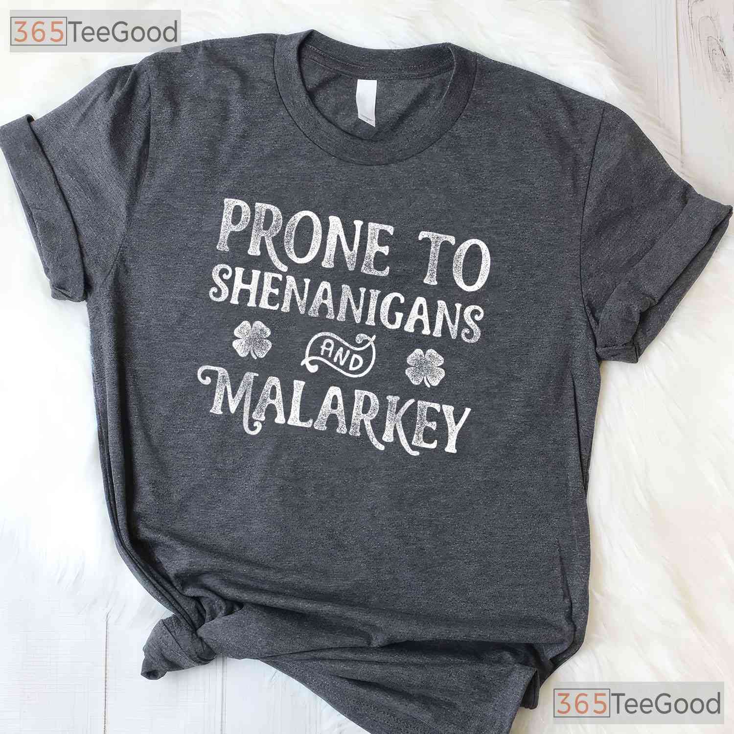 Prone To Shenanigans And Malarkey St Patricks Day T-Shirt Retro Text Tee