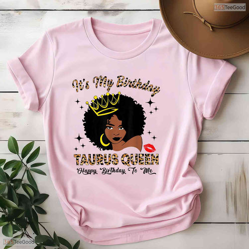 African American Taurus Queen Birthday T-Shirt- Unique May Birthday Shirt Gift
