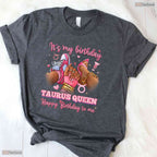 Taurus Queen High Heels Sneakers Nails T-Shirt- Unique May Birthday Shirt Gift