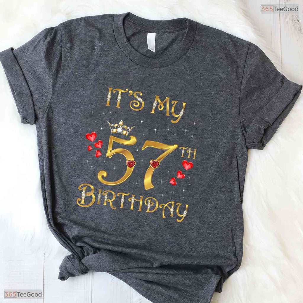 It Is My 57th Birthday Queen Milestone May Birthday Celebration Shirt For Her