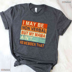 Proud I May Be Non Verbal Autism Advocate Born In May Birthday T-Shirt Gift