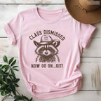 Funny Raccoon Class Dismissed T-Shirt- School's Out May Birthday Party Shirt