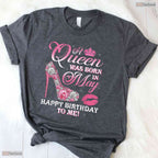 A Queen Was Born In May High Heel Shirt- Women's Happy May Birthday T-Shirt