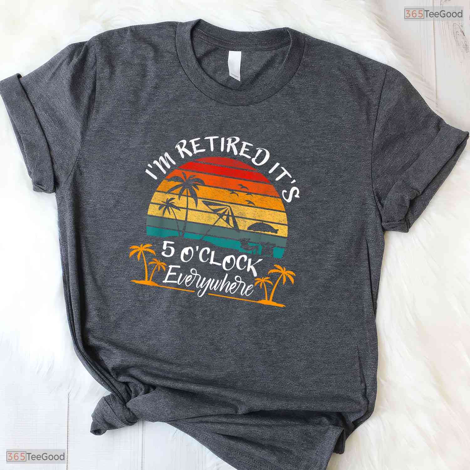 It Is Five O Clock Everywhere Retired T-Shirt- Adult May Birthday Shirt
