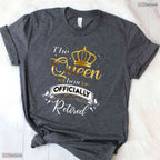 The Queen Has Officially Retired T-Shirt- Women May Birthday Shirt Gift
