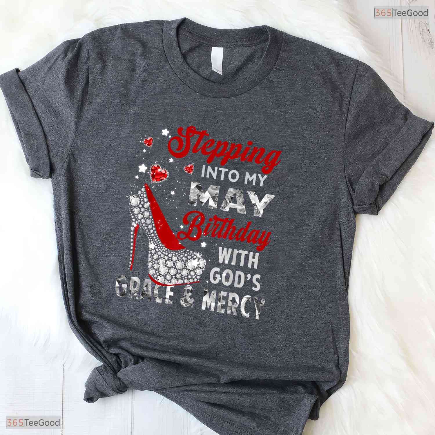 Stepping Into My May Birthday With God Grace T-Shirt- May Birthday Shirt