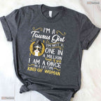 I Am A Taurus Girl T-Shirt- Unique May Birthday Celebration Shirt For Women