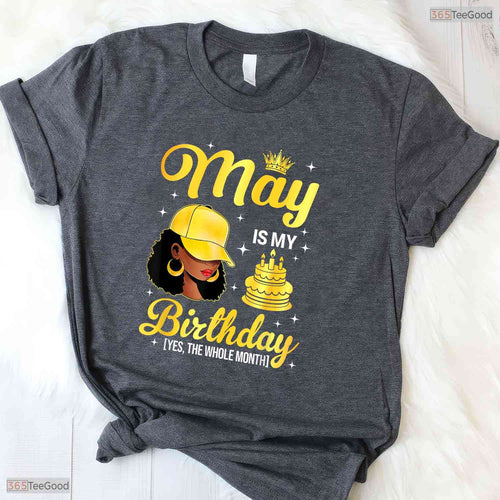 Afro Queen May Is My Birthday T-Shirt- Beautiful May Birthday Apparel For Her