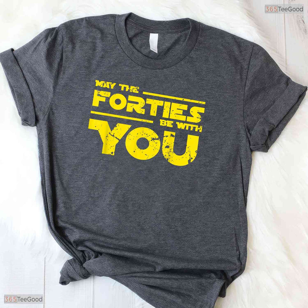 Welcome Forties 40th Birthday T-Shirt- Unique May Birthday Shirt For Adults