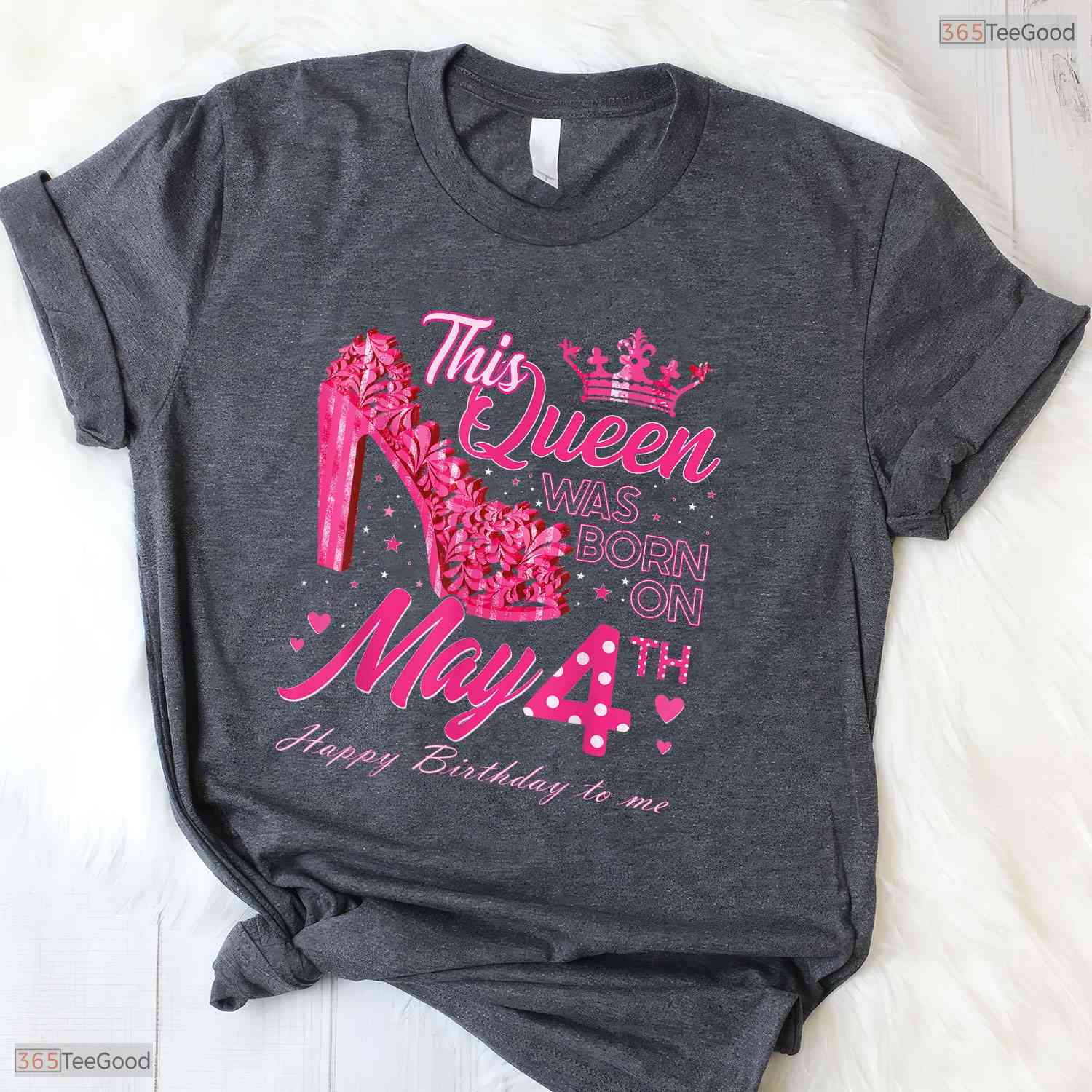 High Heels Born On May 4th T-Shirt- Unique May Birthday Celebration Apparel