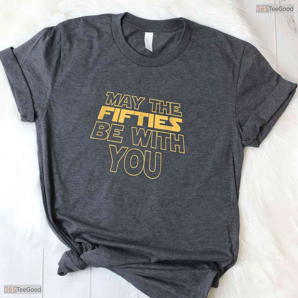 May The Fifties Be With You Vintage T-Shirt- Awesome 50th May Birthday Shirt
