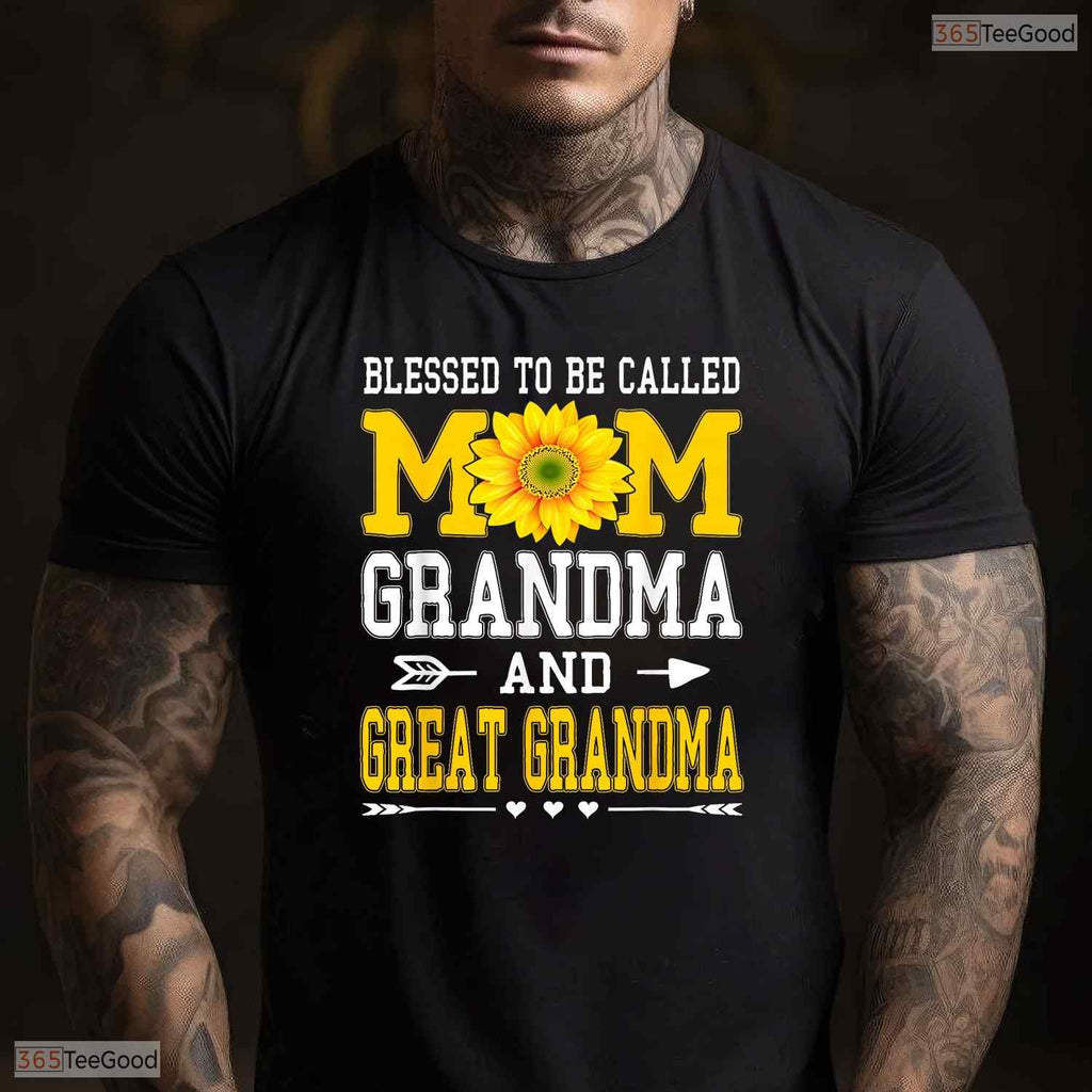 Blessed To Be Called Mom Grandma Great Grandma Mothers Day T-Shirt Gift For Her