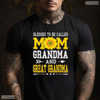 Blessed To Be Called Mom Grandma Great Grandma Mothers Day T-Shirt Gift For Her