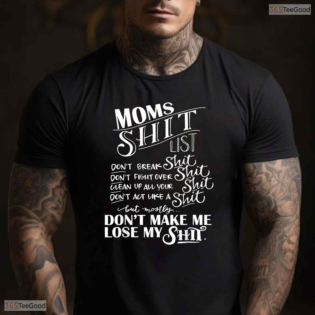 Mom Shit List Funny Shirt Sarcastic Momlife Mothers Day T-Shirt For Women