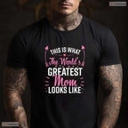 Best Mom Ever T-Shirt Simple Greatest Mother Appreciation Shirt For Women