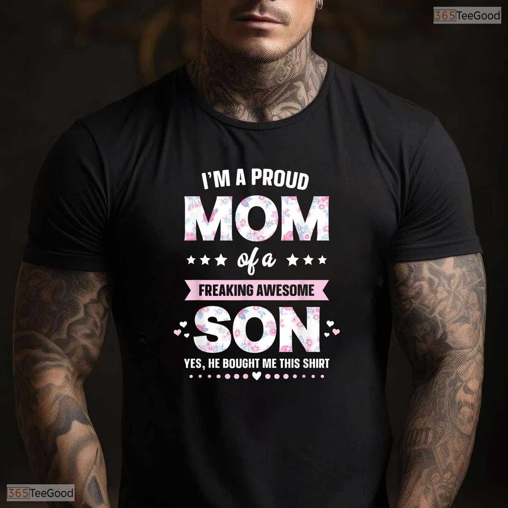 Proud Mom Gift From Son Funny Mothers Day Boy Mom T-Shirt Present For Women