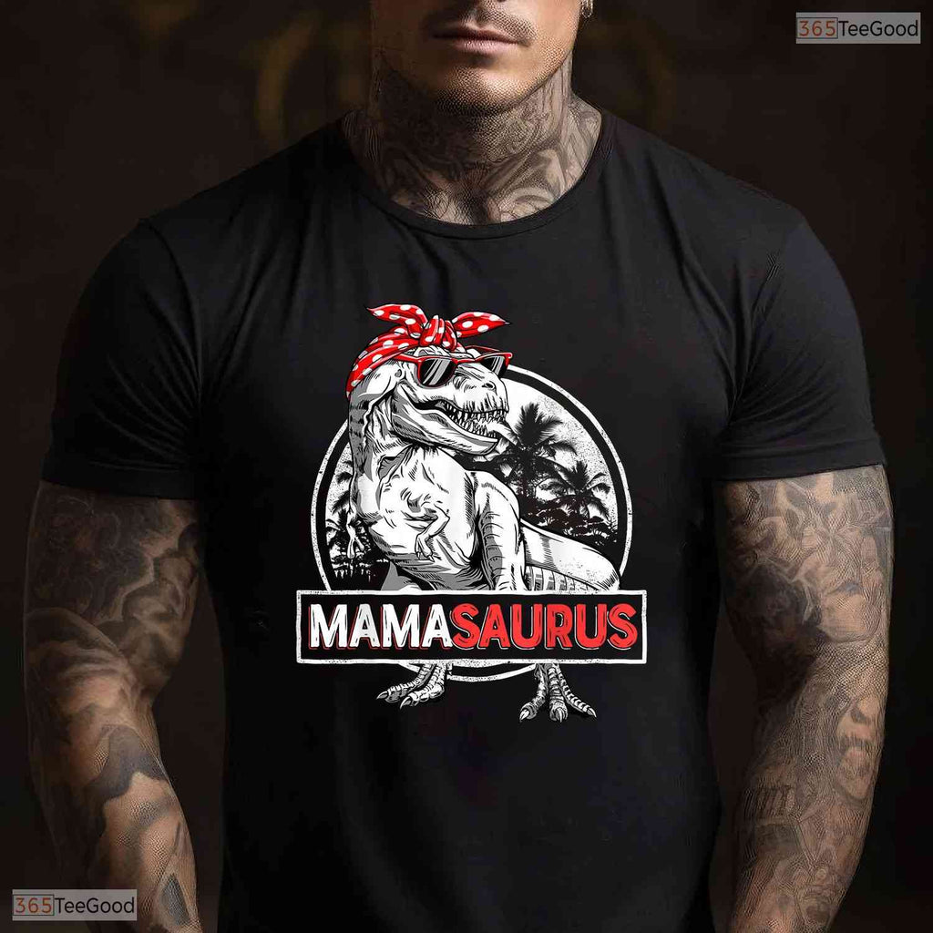 Mamasaurus Dinosaur Mom Funny T-Rex Mama Saurus Mothers Day T-Shirt For Her