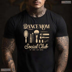 Dance Mom Social Club Shirt Funny Dance Mom Mothers Day T-Shirt Gift For Women