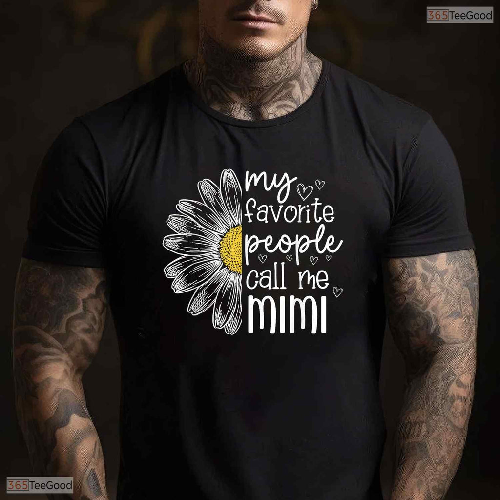 Favorite People Call Me Mimi Daisy Floral Grandma Mothers Day T-Shirt Gift