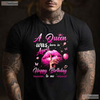 A Queen Was Born In April T-Shirt - Happy Birthday To Me Tee - April Birthday Gift Mom