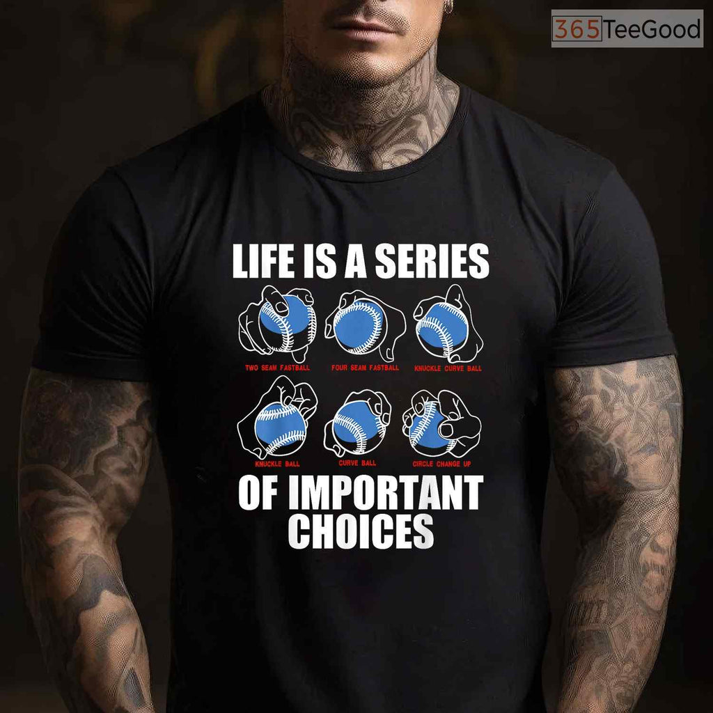 Types Of Baseball Pitches Life Choices T-Shirt Pitcher Player Knowledge Gift