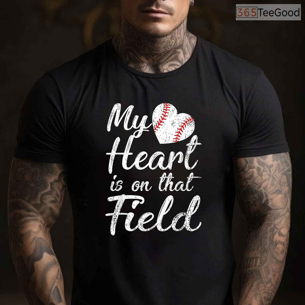 My Heart Is On That Field Baseball Softball Mom T-Shirt Support Game Day Tee