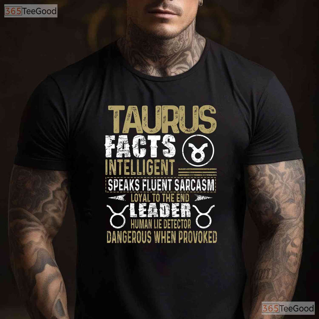 Taurus Zodiac Facts T-Shirt - Funny April May Birthday Tee - Astrology Shirt For Men