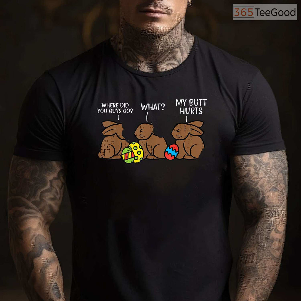 Where Did You Guys Go Chocolate Bunny T-Shirt Funny Easter Kids Humor Gift Tee