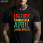 The Legends Are Born In April T-Shirt - Vintage April Birthday Tee - Retro Gift Ideas