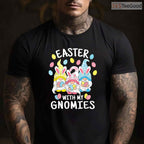 Funny Easter With My Gnomies T-Shirt Happy Holiday Gnome Garden Pun Top Shirt