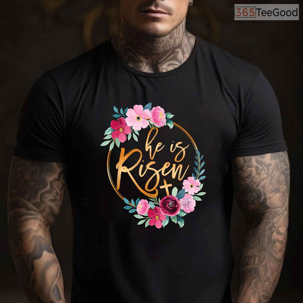 He Is Risen Jesus Christian T-Shirt Easter Floral Wreath Faith Religious Shirt