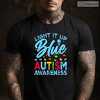 Light It Up Blue Autism Awareness Men Women Kids T-Shirt April Month Gear