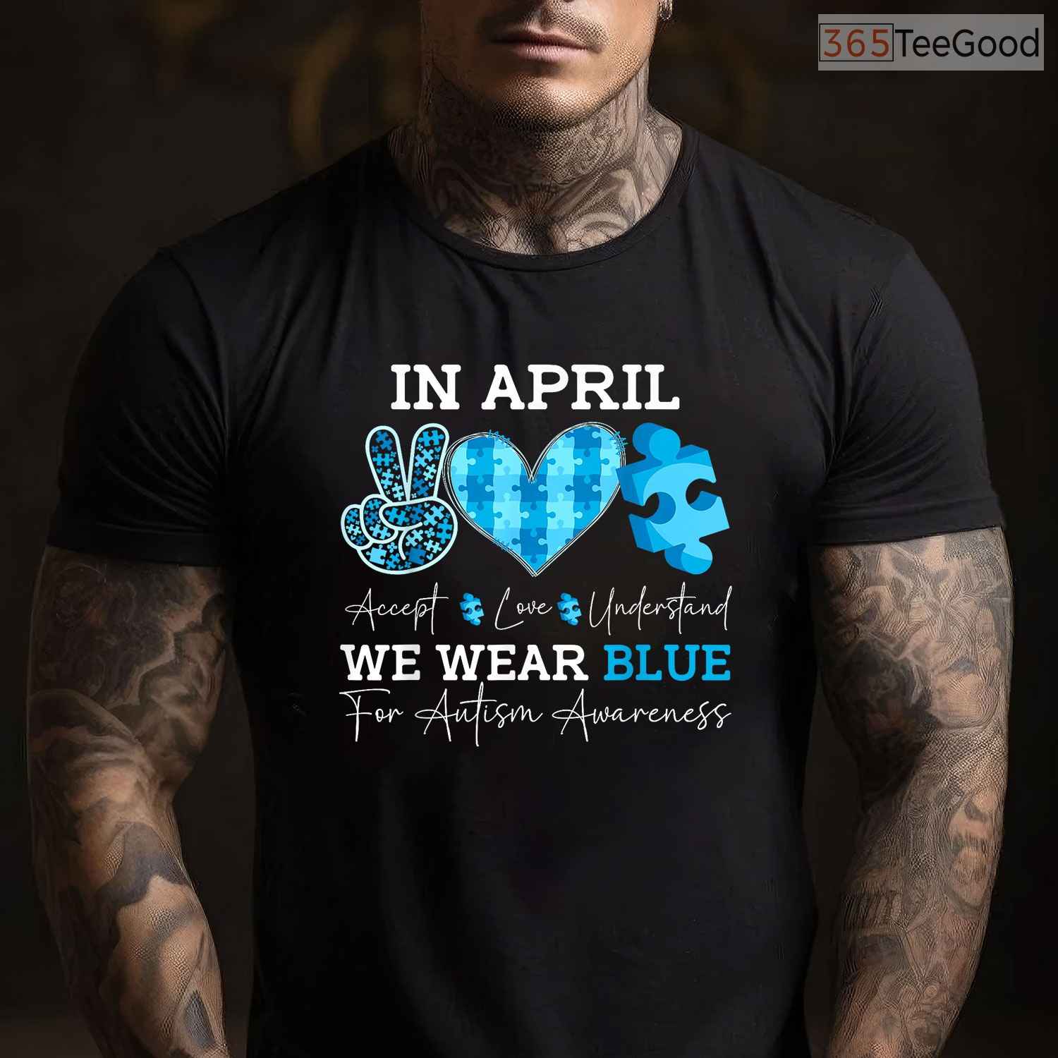 In April We Wear Blue Autism Awareness Men Women Kids Autism Month T-Shirt