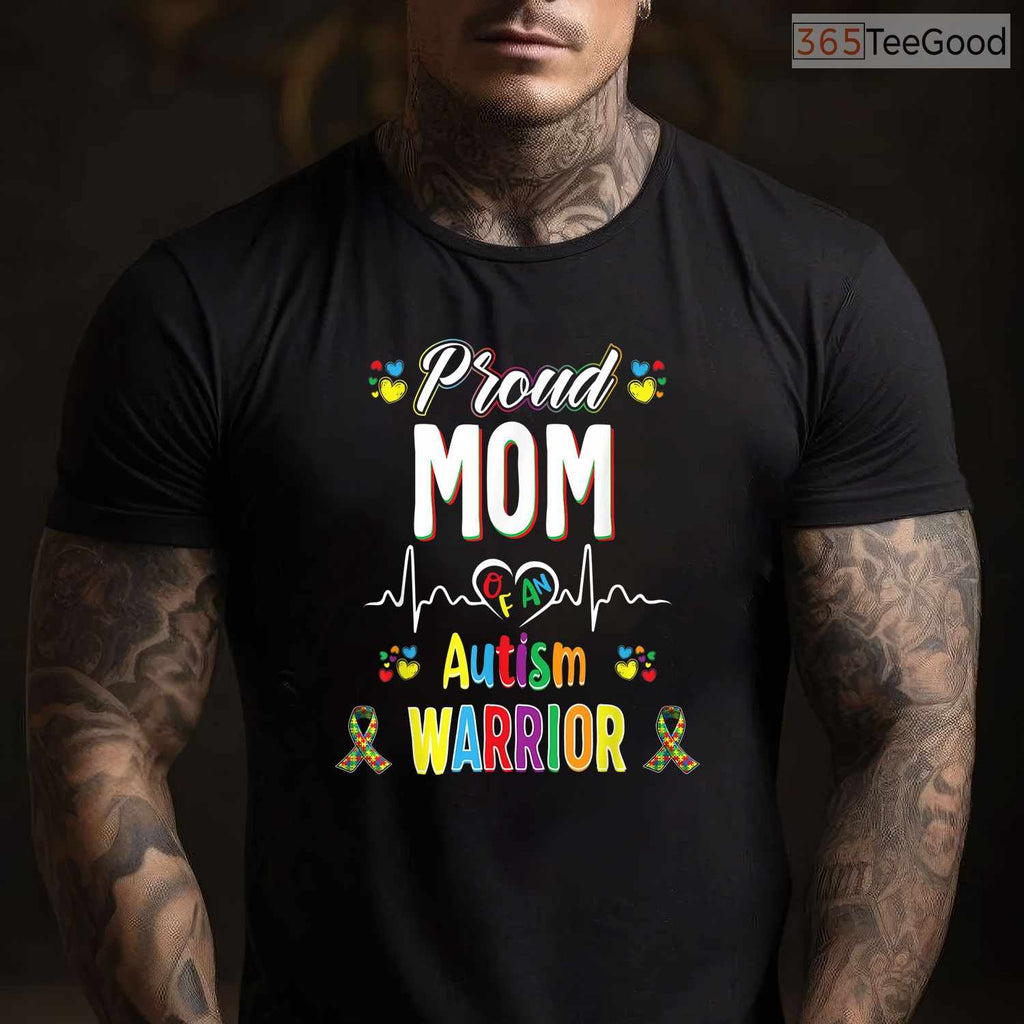 Proud Mom Autism Warrior Awareness Ribbon Shirt April Support Autistic T-Shirt