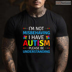 I Am Not Misbehaving I Have Autism Awareness Shirt April Support Kids T-Shirt