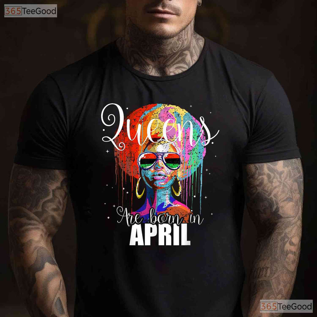 Queens Are Born In April T-Shirt - Women - s Birthday Gift Tee - Elegant Crown Art