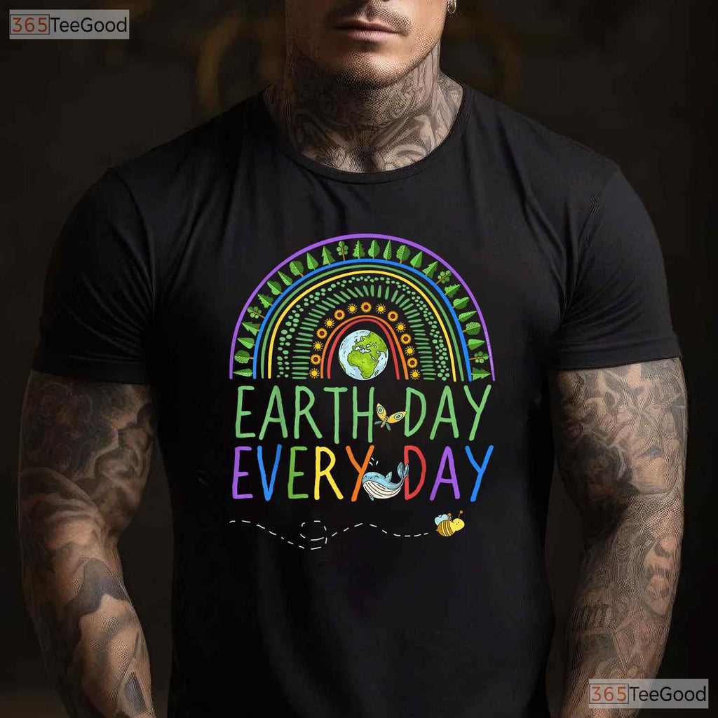 Pretty Earth Day Every Day T-Shirt Rainbow With Trees Cute Nature Lover Graphic Tee